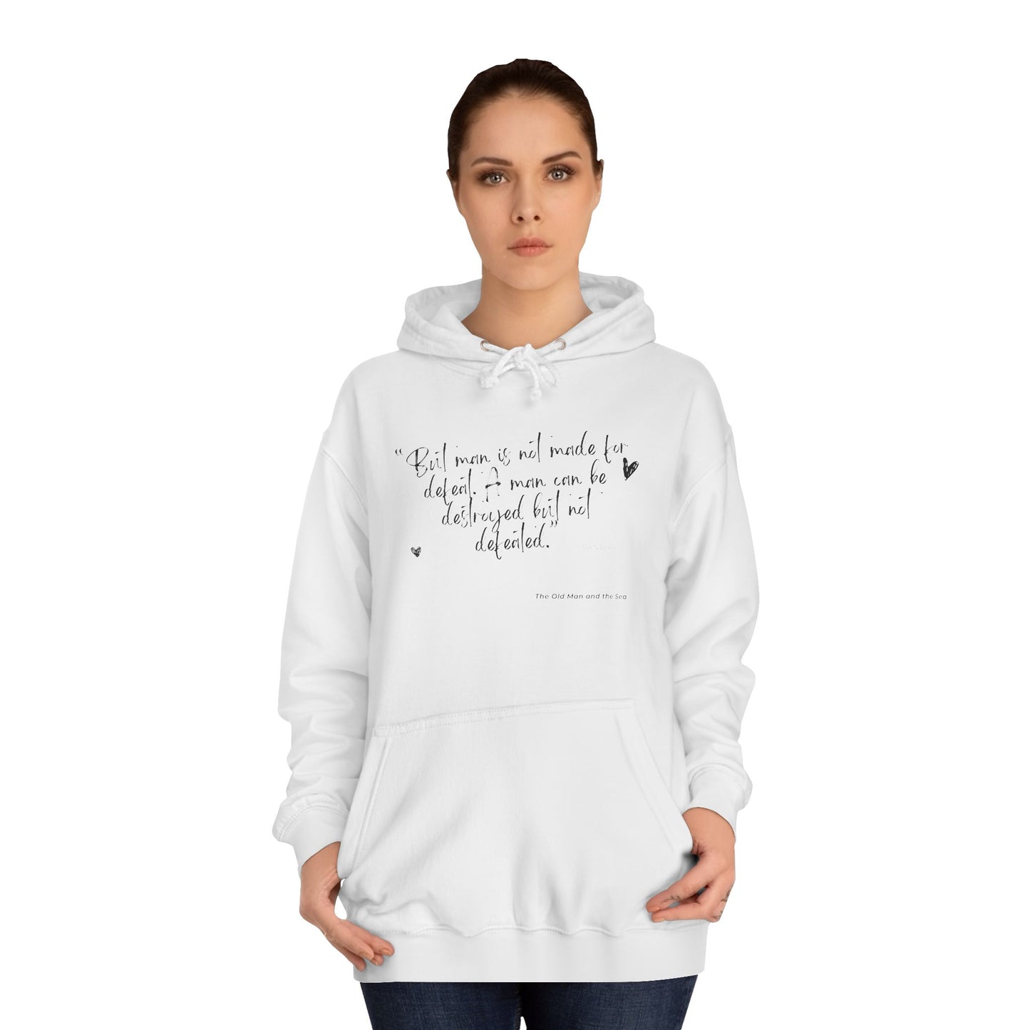 Literary Quote Unisex College Hoodie