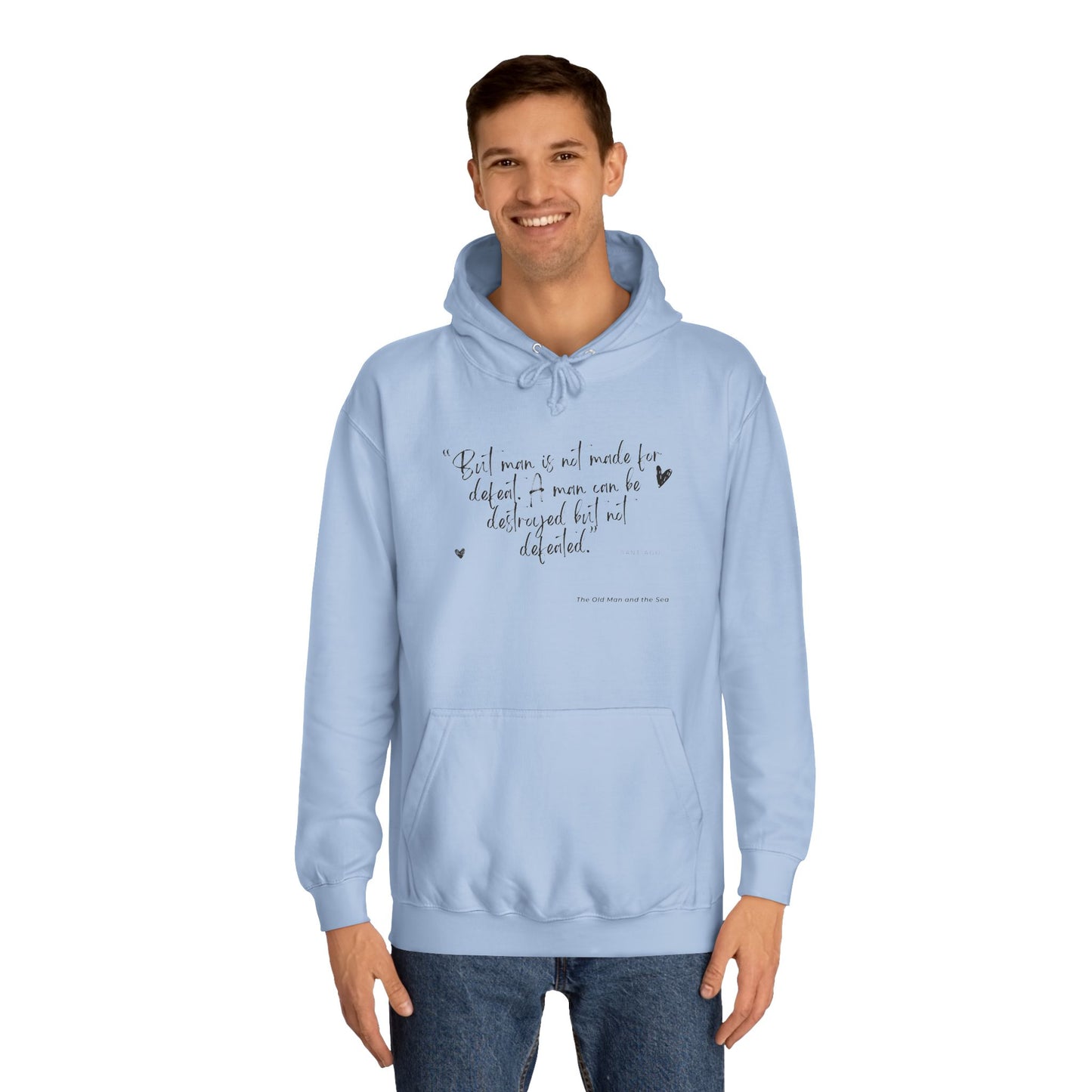 Literary Quote Unisex College Hoodie