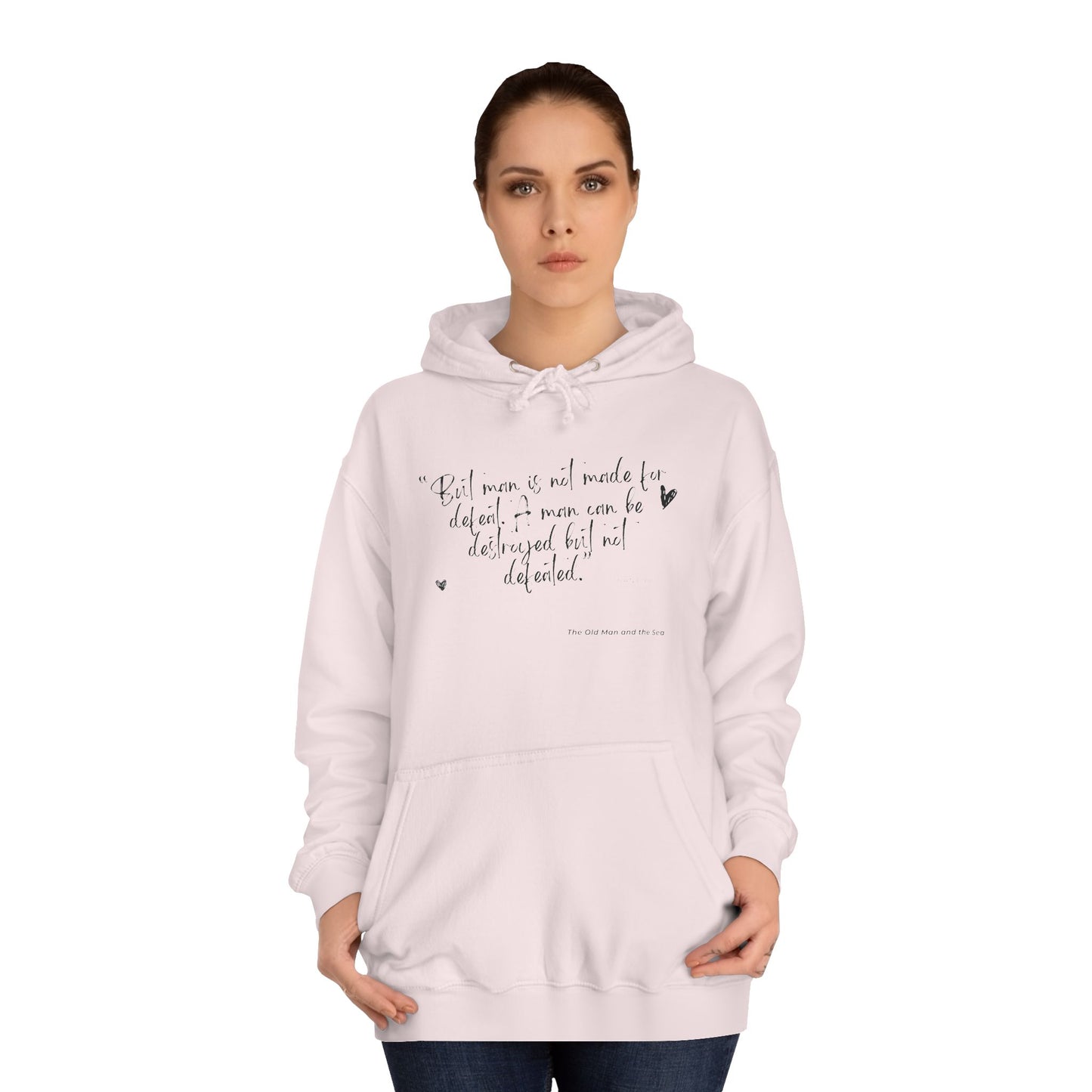 Literary Quote Unisex College Hoodie