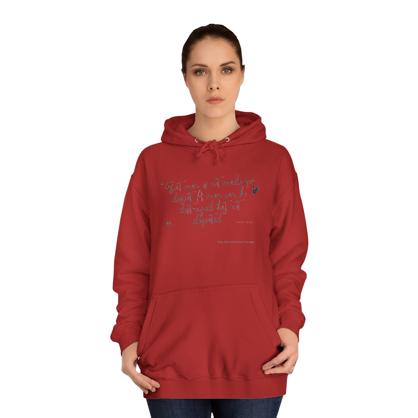 Literary Quote Unisex College Hoodie