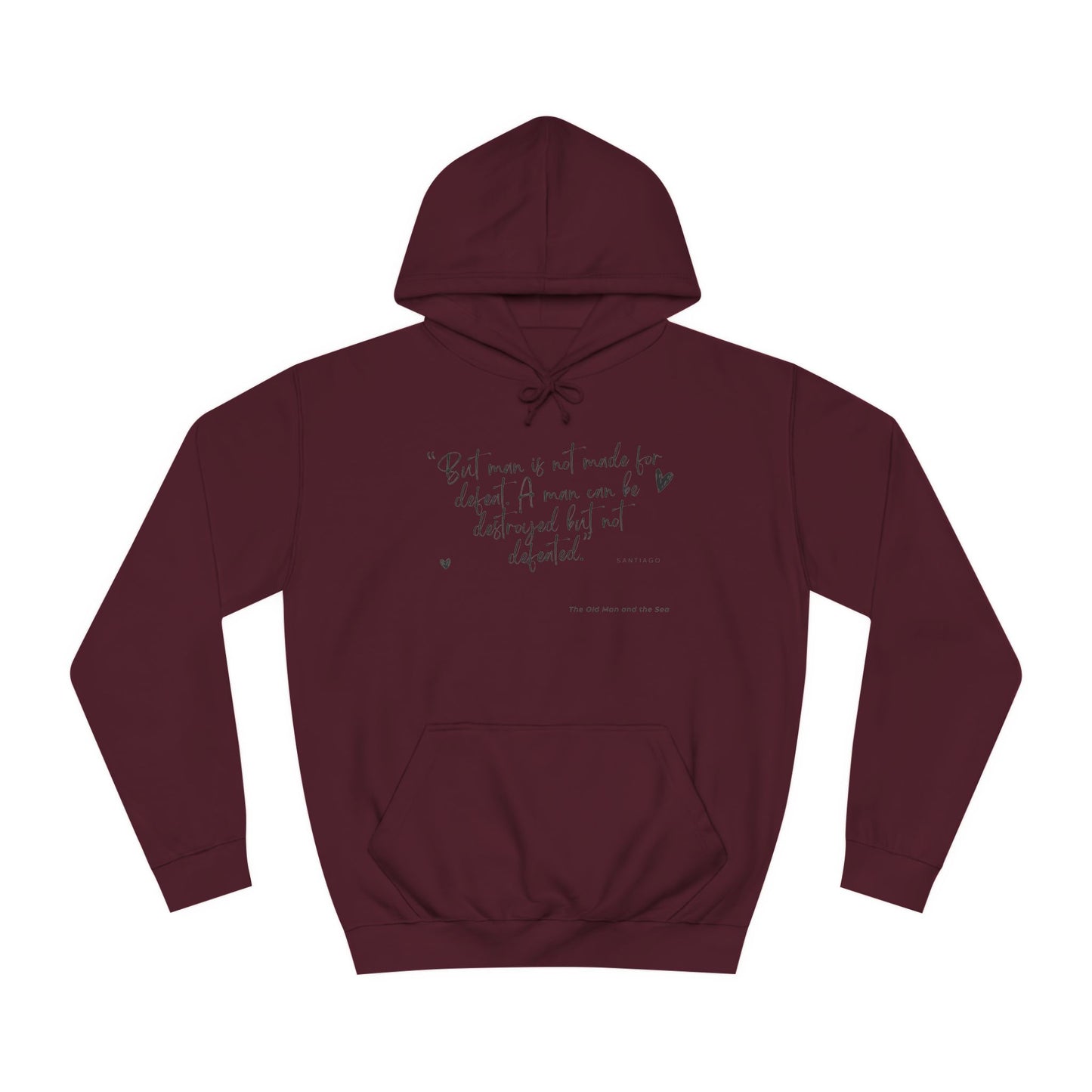 Literary Quote Unisex College Hoodie